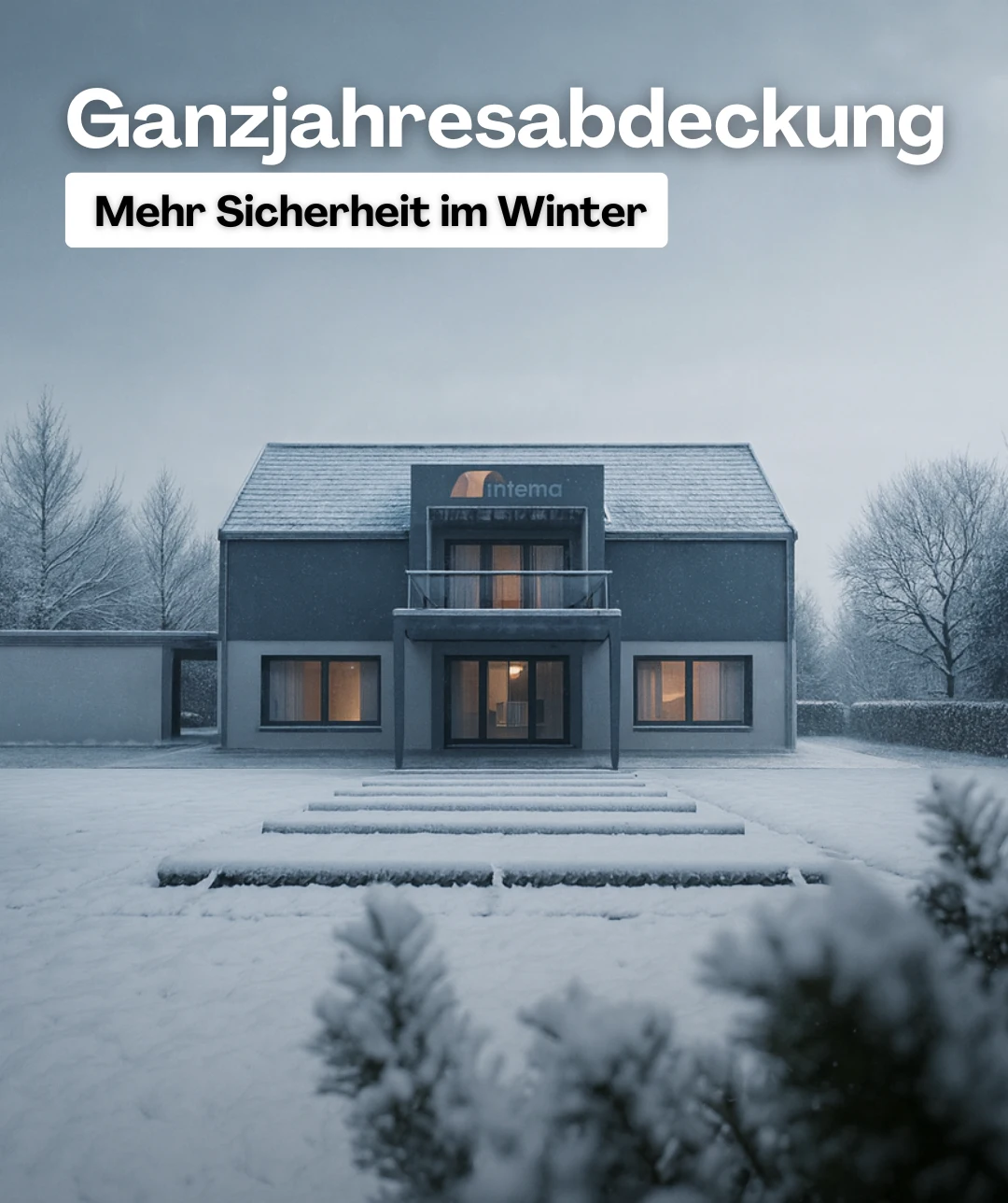 IntemaGUARD® als Ganzjahresabdeckung vor dem Haus